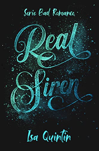 Real Siren (Bad Romance #3)