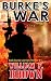 Burke's War by William F. Brown Burke's War by William F. Brown