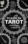 Straight Up Tarot: No Curves Needed