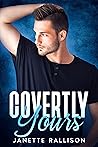 Covertly Yours by Janette Rallison