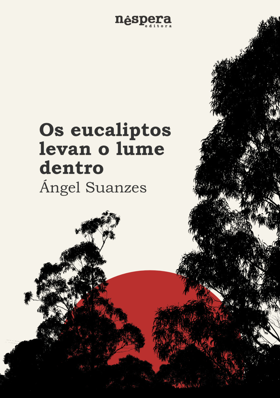 Os eucaliptos levan o lume dentro (Paperback)