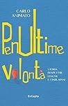 Penultime volontà by Carlo Animato