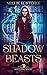 Shadow Beasts (Shelving Mag...