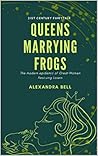 Queens Marrying Frogs: The Hypogamy Scam: Great Women settling for losers