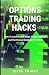 Options Trading Hacks: How ...