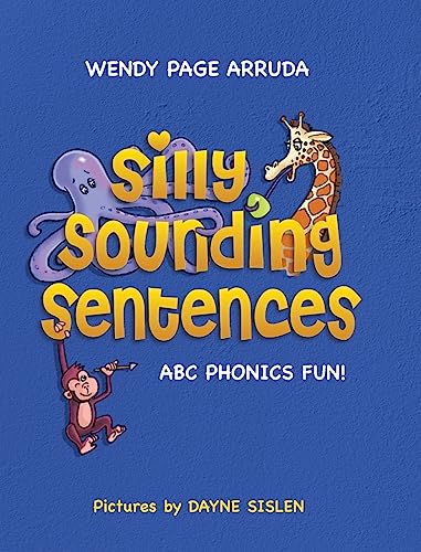 Silly Sounding Sentences: ABC Phonics Fun! (Hardcover)