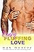 Crazy Fluffing Love: A Billionaire Bad Boys Novella