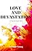 Love and Devastation: A Pro...