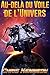 Au-delà du Voile de l'Univers (Codex Regius t. 2) (French Edition)