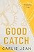 Good Catch