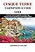 CINQUE TERRE VACATION GUIDE 2023 by ANTONIO D. COZART