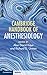 Cambridge Handbook of Anest...