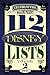 112 Disney Lists Volume 2 by Tim Foster