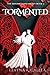 Tormented (The Binding Chronicles, #2)