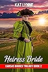 Heiress Bride (Kansas Brides Trilogy #2)
