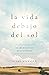 La vida debajo del sol: El evangelio según Eclesiastés (Spanish Edition)