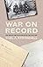 War on Record by Yael A. Sternhell