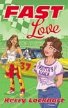 Fast Love by Kerry Lockhart