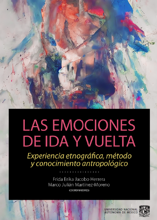 Las emociones de ida y vuelta: Experiencia etnográfica, método y conocimiento antropológico