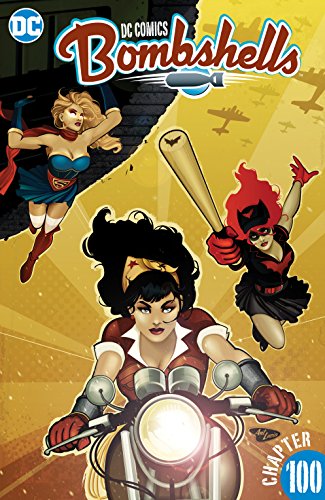 DC Comics Bombshells (Digital First), #100, 16 June 2017: The Star, Part 3
