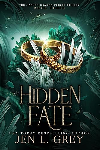 Hidden Fate (The Marked Dragon Prince Trilogy #3)