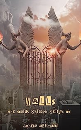 Walls (The Dark Seraph, #3)