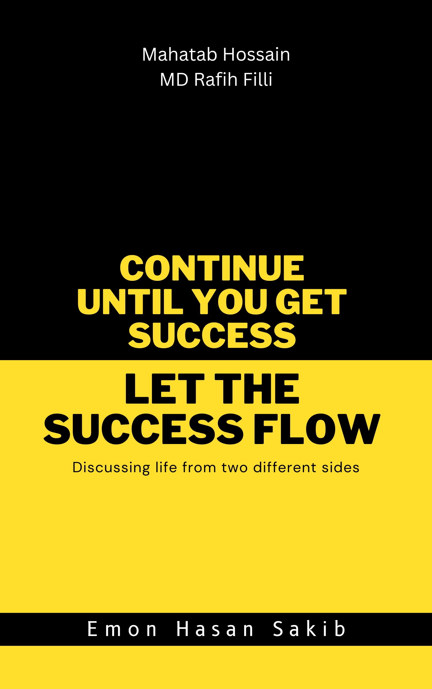 Continue until you get success and Let the success flow