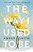 The way I used to be: Wie ich mal war