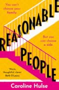 Reasonable People: A sharply funny and relatable story about feuding families