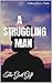 A Struggling Man: The God Gift