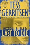 Last to Die: A Ri...
