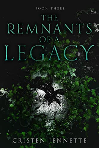The Remnants of a Legacy (The LeNoir Legacy #3)