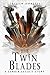 The Twin Blades (The LeNoir Legacy)