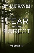 Fear in the Forest: Volume 9