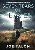 Seven Tears Of Heaven: A crime mystery from Somerset