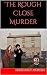 The Rough Close Murder