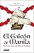 El galeón de Manila: La rut...