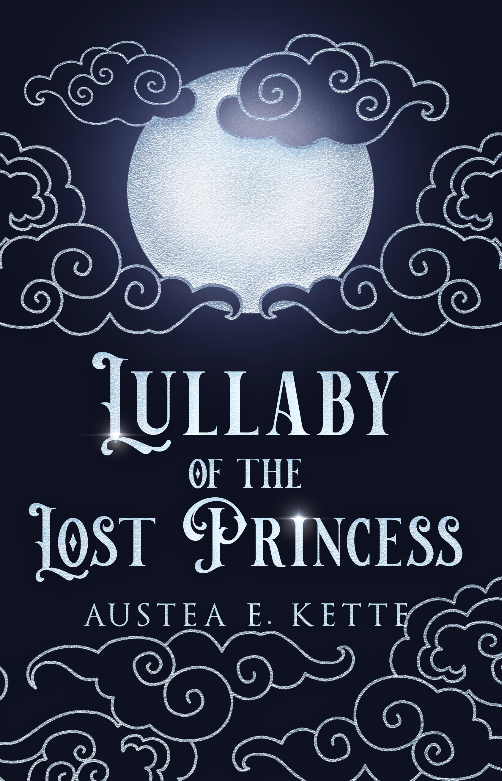 Lullaby of the Lost Princess (Gold & Fire & Blood, #2)
