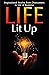 Life Lit Up by Charlene Helm