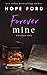 Forever Mine (Whiskey Men #4)