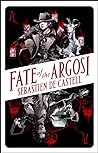 Fate of the Argosi by Sebastien de Castell
