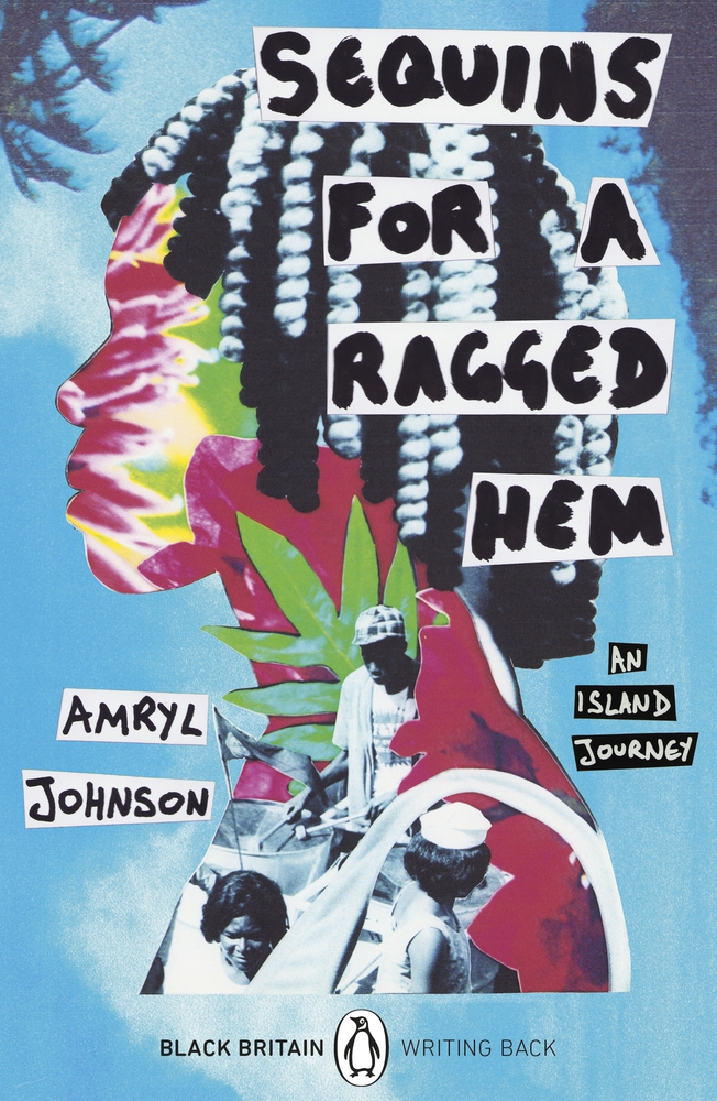 Sequins for a Ragged Hem: An Island Journey (8) (Black Britain: Writing Back)
