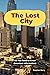 The Lost City: All You Need...