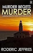 MURDER BEGETS MURDER an utterly gripping crime mystery full of twists