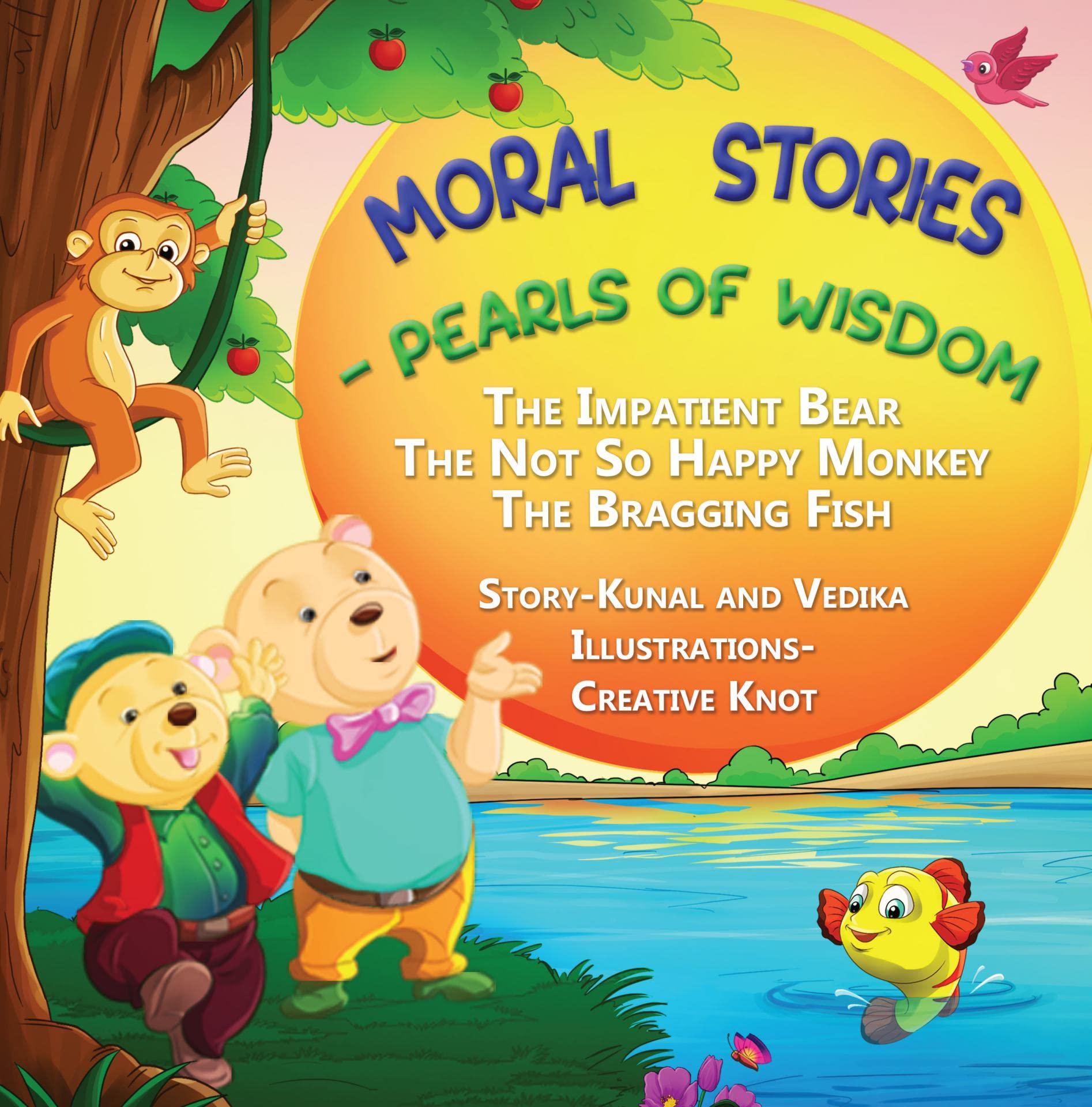 Moral Stories – Pearls of Wisdom: A children's book about patience, self-love, and honesty for kids aged between 3-8 (Moral Stories Picture Books 2)