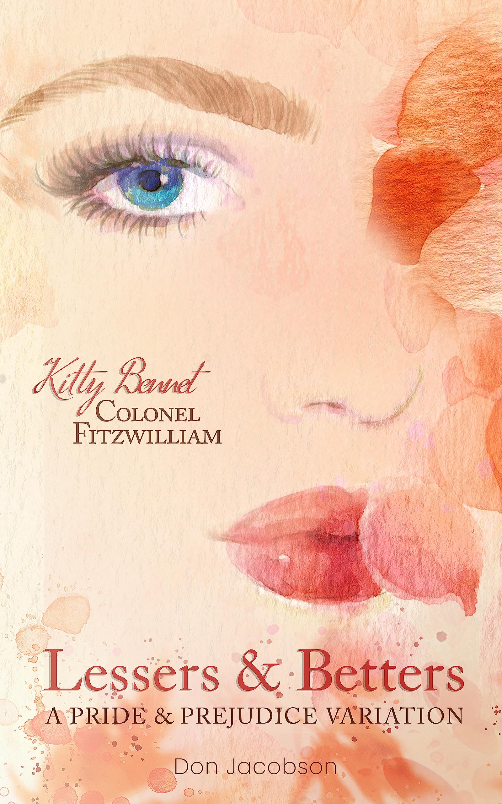 Lessers and Betters: A Pride and Prejudice Variation: A Kitty Bennet/Colonel Fitzwilliam Love Story (Kindle Edition)