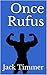 Once Rufus
