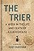 The Trier: A Week in the Li...