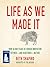 Life as We Made It: How 50,000 Years of Human Innovation Refined―and Redefined―Nature