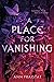 A Place for Vanishing